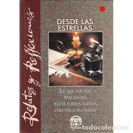 Libros: Relatos y reflexiones desde las estrellas - Grupo Aztlan - Foto 1