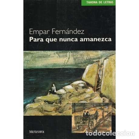 Libros: Para que nunca amanezca - Fern&aacute;ndez, Empar - Foto 1