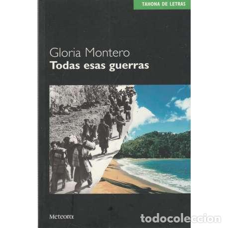 books: Todas esas guerras - Montero, Gloria