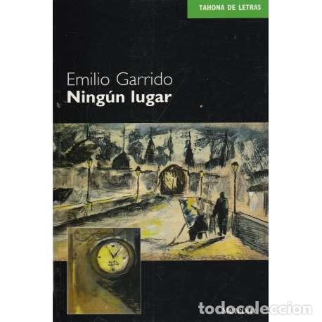 Libros: Ning&uacute;n lugar - Garrido, Emilio - Foto 1