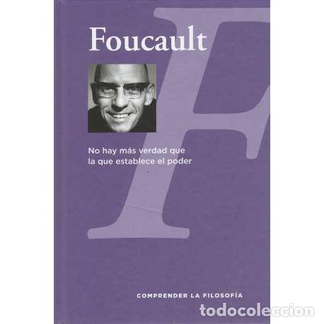 Libros: Foucault. No hay m&aacute;s verdad que la que establece el poder - Joaqu&iacute;n Fortanet Fern&aacute;ndez - Foto 1