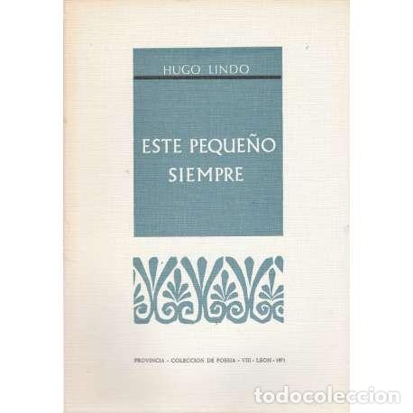 Libros: Este peque&ntilde;o siempre - Hugo Lindo - Foto 1