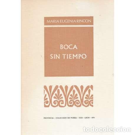 Libros: Boca sin tiempo - Mar&iacute;a Eugenia Rinc&oacute;n - Foto 1