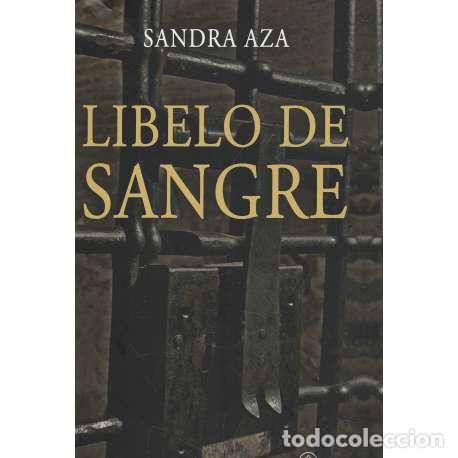 Libros: Libelo de sangre - Aza, Sandra - Foto 1
