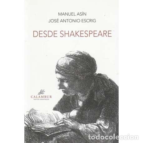 Libros: Desde Shakespeare - As&iacute;n, Manuel / Escrig, Jos&eacute; Antonio - Foto 1