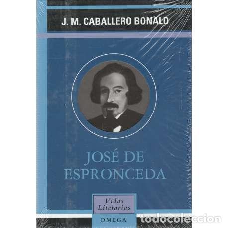 Libros: Jos&eacute; de Espronceda - J. M. Caballero Bonald - Foto 1