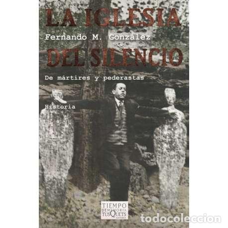 Livres: La Iglesia del Silencio. De m&aacute;rtires y pederastas - Fernando M. Gonz&aacute;lez