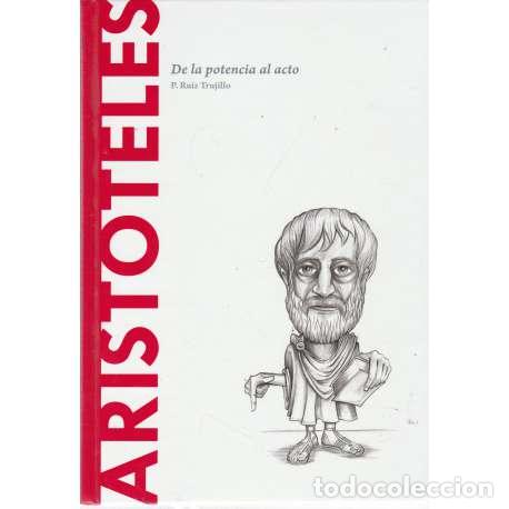 Libros: Arist&oacute;teles. De la potencia al acto - Ruiz Trujillo, P - Foto 1