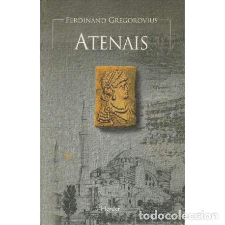 Libros: Atenais - Ferdinand Gregorovius - Foto 1