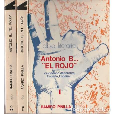 Libros: Antonio B... El Rojo (II Tomos) - Ramiro Pinilla - Foto 1