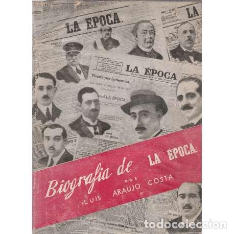 Libros: Biograf&iacute;a de la &eacute;poca - Ara&uacute;jo Costa, Luis - Foto 1