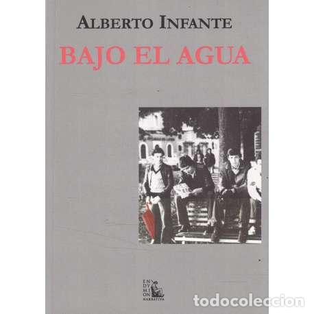 Libros: Bajo el agua - Infante, Alberto - Foto 1