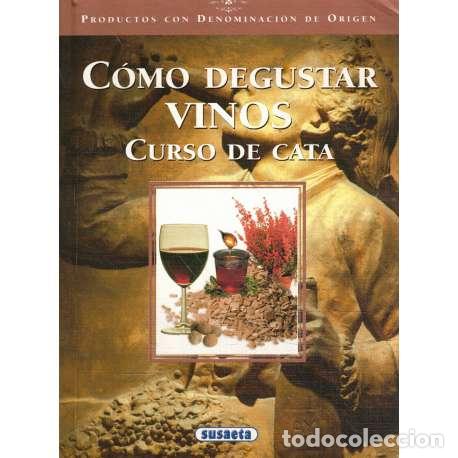 Libros: C&oacute;mo degustar vinos. Curso de cata - VV.AA - Foto 1