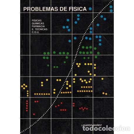 Libros: Problemas de f&iacute;sica - Nu&ntilde;ez, Lisardo - Foto 1