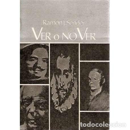 Libros: Ver o no ver - Ram&oacute;n J. Sender - Foto 1