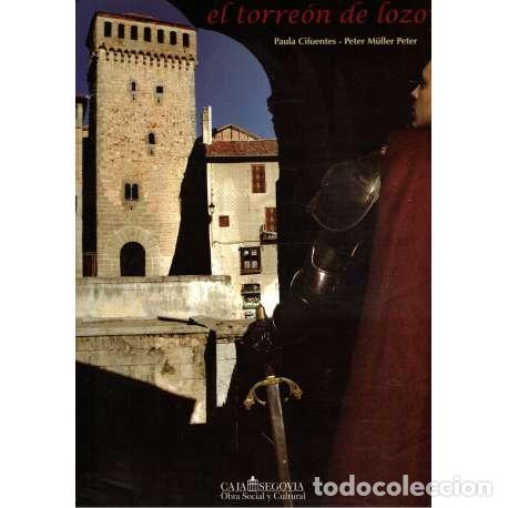 Libros: El torre&oacute;n de Lozoya - Paula Cifuentes / Peter M&uuml;ller Peter - Foto 1