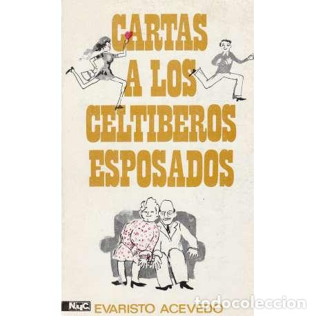 Libros: Cartas a los celt&iacute;beros esposados - Evaristo Acevedo - Foto 1