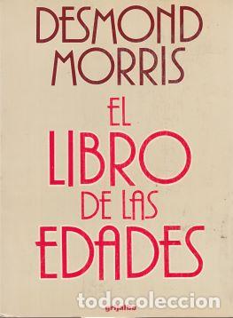 Libros: El libro de las edades - Desmond Morris - Foto 1