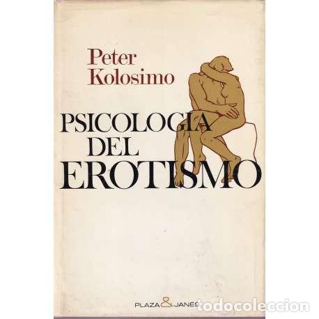 Libros: Psicolog&iacute;a del erotismo - Peter Kolosimo - Foto 1