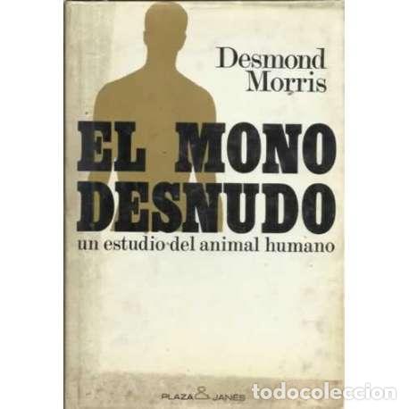 Libros: El mono desnudo - Desmond Morris - Foto 1
