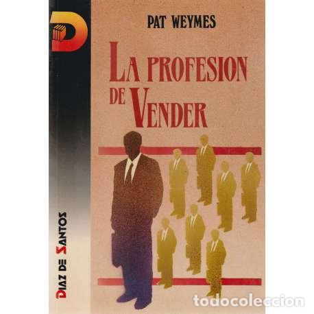 Libros: La profesion de vender - Weymes, Pat - Foto 1