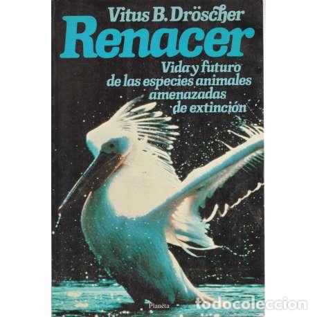 Libros: Renacer - Vitus B. Dr&ouml;scher - Foto 1