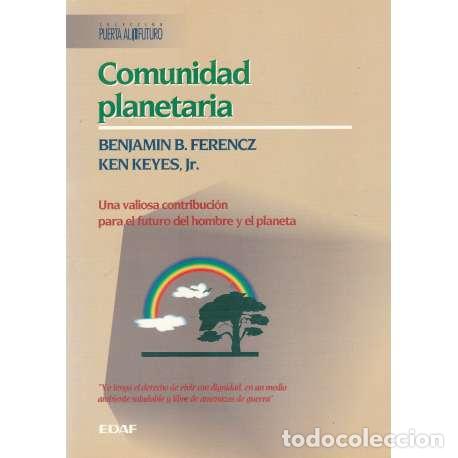 Libros: Comunidad planetaria - Benjamin B. Ferencz / Ken Keyes - Foto 1