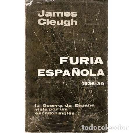 Libros: Furia espa&ntilde;ola - James Cleugh - Foto 1