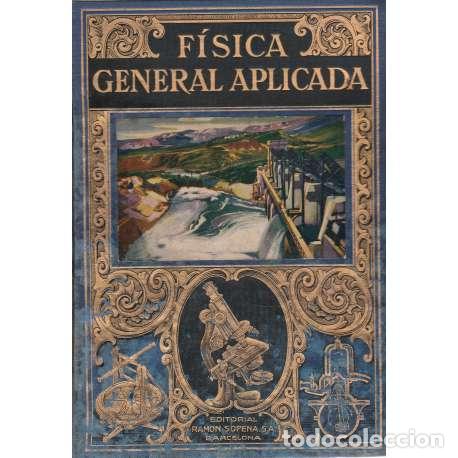 Libros: F&iacute;sica general aplicada - Sintes Olives, Francisco Faustino - Foto 1