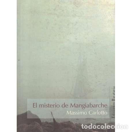 Libros: El misterio de Mangiabarche - Carlotto, Massimo - Foto 1