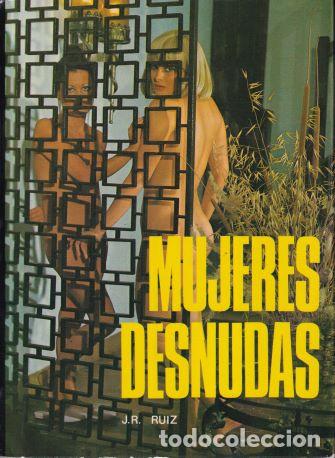 Libros: Mujeres desnudas - J. R. Ruiz - Foto 1