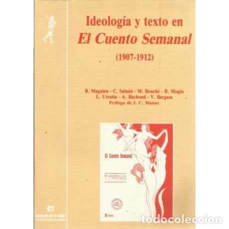 Libros: Ideolog&iacute;a y texto en El Cuento Semanal (1907-1912) - VV. AA. - Foto 1