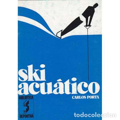 Libros: Ski acu&aacute;tico - Carlos Porta - Foto 1