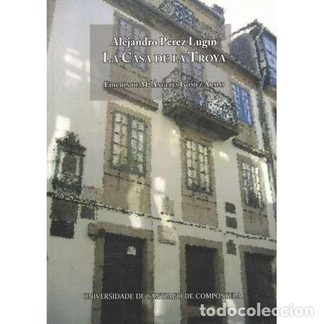 Libros: La casa de la Troya - P&eacute;rez Lug&iacute;n, Alejandro - Foto 1
