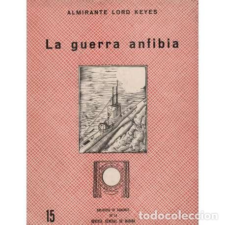Libros: La guerra anfibia - Almirante Lord Keyes - Foto 1