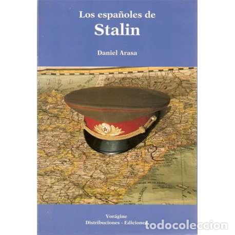 Libros: Los espa&ntilde;oles de Stalin - Daniel Arasa - Foto 1