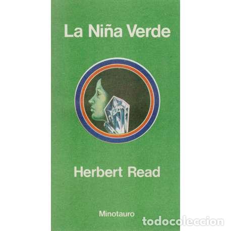 Libros: La ni&ntilde;a verde - Read, Herbert Harold - Foto 1