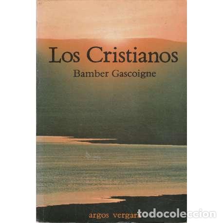 Libros: Los cristianos - Bamber Gascoigne - Foto 1