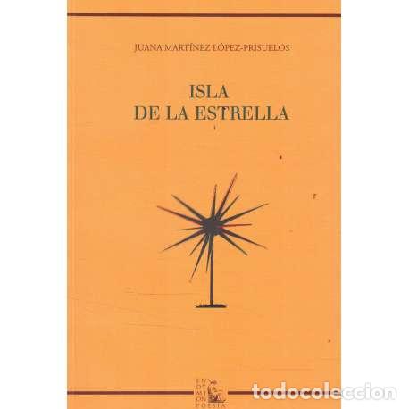Libros: Isla de la estrella - Juana Mart&iacute;nez L&oacute;pez-Prisuelos - Foto 1