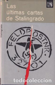 Libros: Las &uacute;ltimas cartas de Stalingrado - VV. AA. - Foto 1