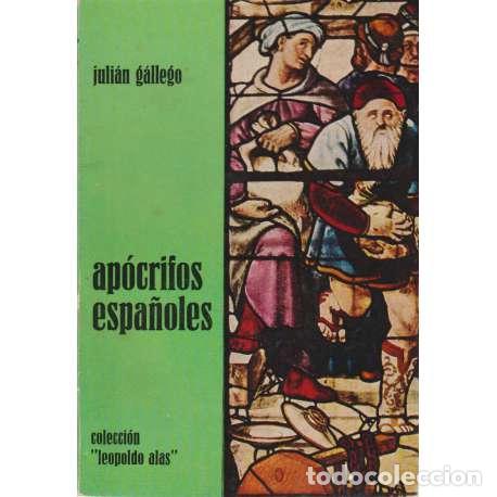 Libros: Ap&oacute;crifos espa&ntilde;oles - G&aacute;llego Serrano, Juli&aacute;n - Foto 1