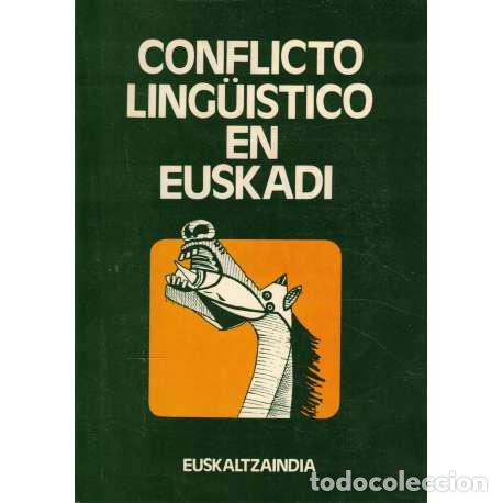 Libros: Conflicto ling&uuml;&iacute;stico en Euskadi - VV.AA - Foto 1