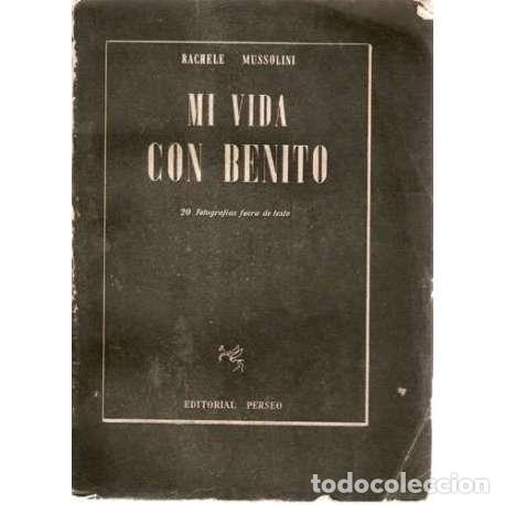 Libros: Mi vida con Benito - Rachele Mussolini - Foto 1