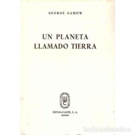 Libros: Un planeta llamado Tierra - George Gamow - Foto 1