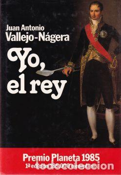 Libros: Yo, el Rey - Juan Antonio Vallejo-N&aacute;gera - Foto 1
