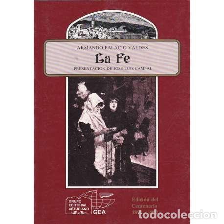 Libros: LA FE. Edici&oacute;n del Centenario 1892-1992 - Palacio Vald&eacute;s, Armando - Foto 1