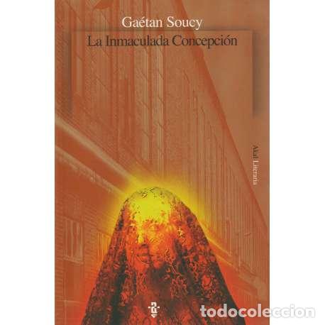 Libros: La Inmaculada Concepci&oacute;n - Ga&eacute;tan Soucy - Foto 1