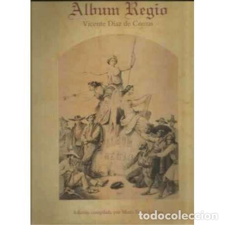 Libros: &Aacute;lbum Regio - D&iacute;az de Comas, Vicente - Foto 1