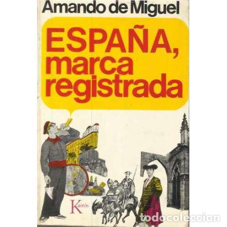 Libros: Espa&ntilde;a, marca registrada - Amando de Miguel - Foto 1