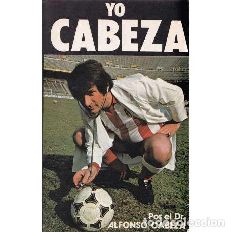 Libros: Yo Cabeza - Alfonso Cabeza - Foto 1